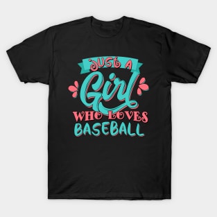 Just A Girl Who Loves Baseball Gift design T-Shirt